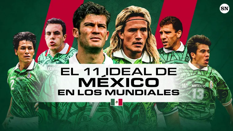 El 11 ideal de Mexico en la historia de los Mundiales